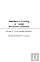 Test-Score Banding In Human Resource Selection