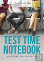 Test Time Notebook