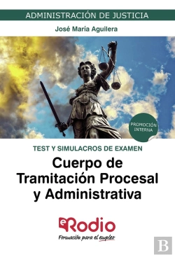Bertrand.pt - Test Y Simulacros De Examen. Cuerpo De Tramitación Procesal Y Administrativa. Promoción Interna. Adm
