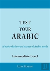Test Your Arabic Part Two (Intermediate Level)