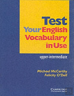 Bertrand.pt - Test Your English Vocabulary In Use Upper-Intermediate