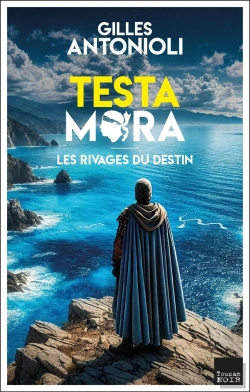 Bertrand.pt - Testa Mora : Les Rivages Du Destin