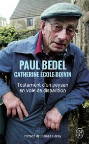 Testament D'Un Paysan En Voie De Disparition