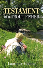 Testament Of A Trout Fisher
