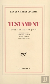 Testament : Poèmes Et Textes En Prose