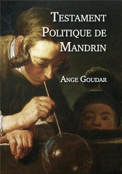 Testament Politique De Louis Mandrin - Ange Goudar