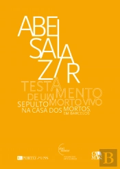 Testamento de um Morto Vivo Sepulto na Casa dos Mortos, em Barcelos