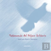 Testamento Del Pájaro Solitario - Ed. Especial