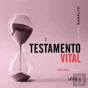 Testamento Vital - 7ª Ed - 2025