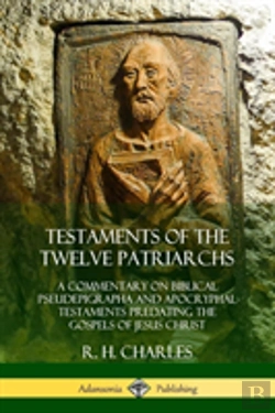 Bertrand.pt - Testaments Of The Twelve Patriarchs