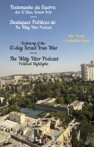Testemunho da Guerra dos 12 Dias, Israel - Irão | Testimony of the 12-Day Israel Iran War