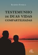 Testemunho de Duas Vidas Compartilhadas