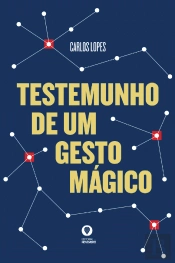 Testemunho de Um Gesto Mágico