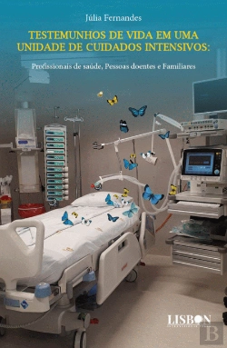 Bertrand.pt - Testemunhos de vida em uma Unidade de Cuidados Intensivos