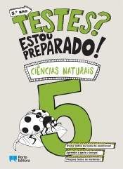 Testes? Estou preparado! - Ciências Naturais - 5.º ano