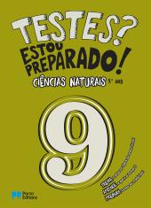 Testes? Estou preparado! - Ciências Naturais - 9.º ano