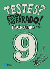 Testes? Estou preparado! - Físico-Química - 9.º ano