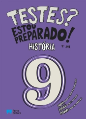 Testes? Estou preparado! - História - 9.º ano