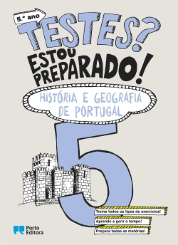 Bertrand.pt - Testes? Estou preparado! - História e Geografia de Portugal - 5.º ano