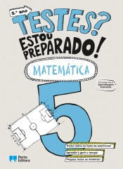 Testes? Estou preparado! - Matemática - 5.º ano