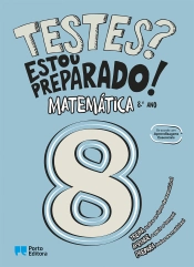 Testes? Estou preparado! - Matemática - 8.º ano