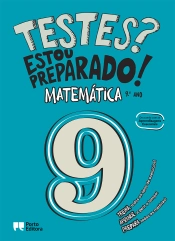 Testes? Estou preparado! - Matemática - 9.º ano