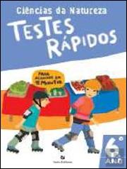 Testes Rápidos - Ciências da Natureza 6º Ano