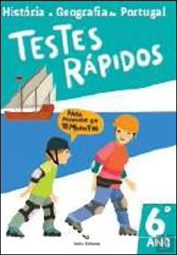 Bertrand.pt - Testes Rápidos - História e Geografia de Portugal 6º Ano