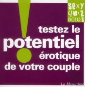 Testez Le Potentiel Erotique De Votre Couple