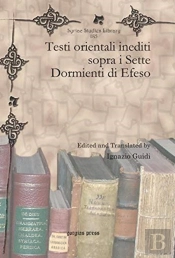 Testi Orientali Inediti Sopra I Sette Dormienti Di Efeso