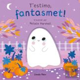 T'Estimo Fantasmet Llibre De Cartro Amb Troquells