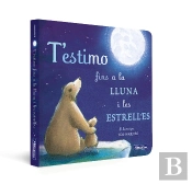 T#Estimo Fins A La Lluna I Les Estrelles