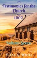 Testimonies For The Church Volume Seven (1902)