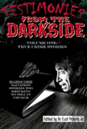 Testimonies From The Darkside: Volume 1