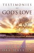 Testimonies Of God'S Love - Book Three