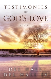Testimonies Of God'S Love - Book Three