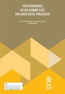 Testimonios: Ecos Sobre Los Hechos En El Proceso