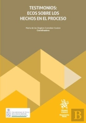 Testimonios: Ecos Sobre Los Hechos En El Proceso