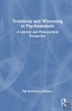 Bertrand.pt - Testimony And Witnessing In Psychoanalysis