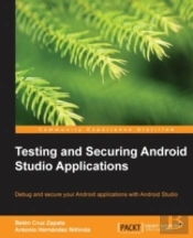 Testing And Securing Android Studio Applications