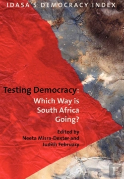 Bertrand.pt - Testing Democracy. Which Way Is South Af