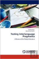 Testing Interlanguage Pragmatics