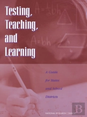 Testing, Teaching, And Learning