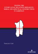 Testing The Interclausal Relations Hierarchy: Modal And Aspectual Constructions In Sardinian