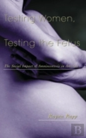 Testing Women, Testing The Fetus