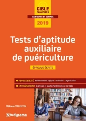 Tests D'Aptitude Auxiliaire De Puériculture (Édition 2019)