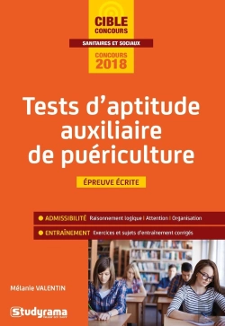 Bertrand.pt - Tests D'Aptitude Auxiliaire De Puériculture ; Épreuve Écrite (Concours 2018)