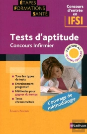 Tests D'Aptitude - Concours Infirmier (Etapes Formations Sante) - 2013
