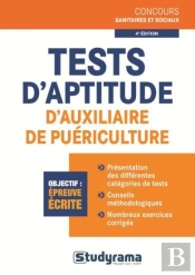 Tests D'Aptitude D'Auxiliaire De Puériculture (4e Édition)