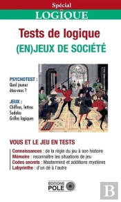 Tests De Logique ; (En)Jeux De Société